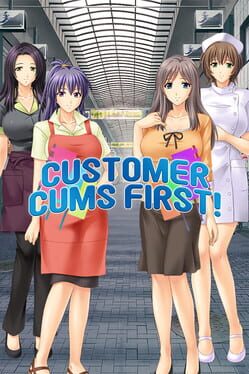 Boxart for Customer Cums First!