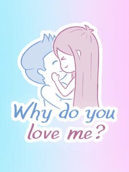 Boxart for Why do you love me?