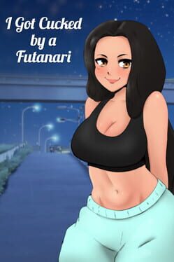 Boxart for I got CUCKED by a FUTANARI