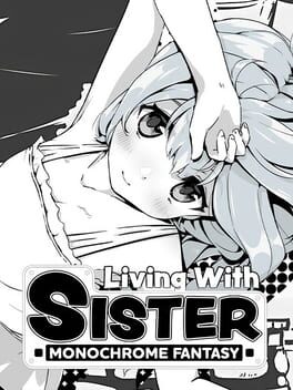 Boxart for Living With Sister: Monochrome Fantasy