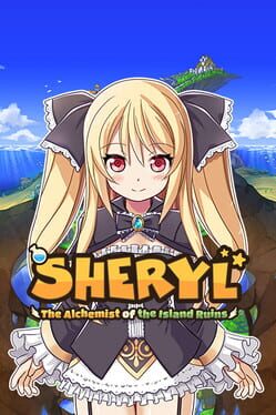 Boxart for Sheryl ~The Alchemist of the Island Ruins~
