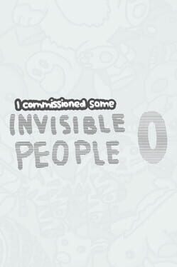 Boxart for I commissioned some invisible people 0