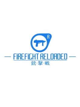 Boxart for FIREFIGHT RELOADED