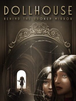 Boxart for Dollhouse: Behind the Broken Mirror