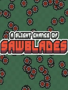 Boxart for A Slight Chance of Sawblades