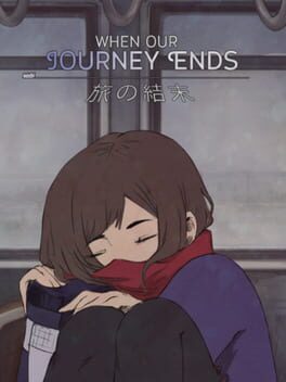 Boxart for When Our Journey Ends - A Visual Novel