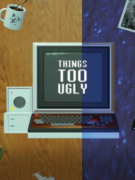 Boxart for Things Too Ugly
