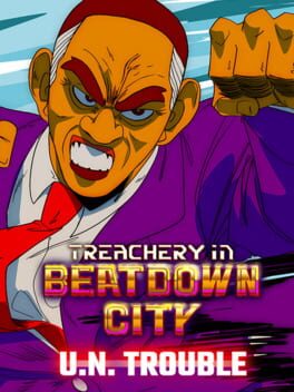 Boxart for Treachery in Beatdown City U.N. Trouble
