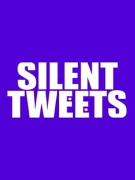 Boxart for Silent Tweets