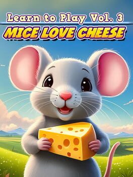 Vertical boxart forLearn to Play Vol. 3: Mice Love Cheese