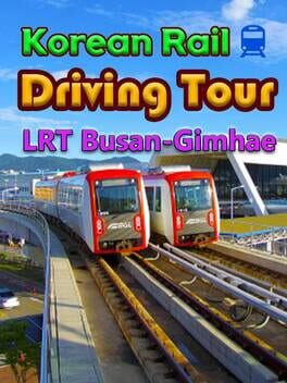 Boxart for Korean Rail Driving Tour LRT Busan-Gimhae