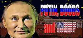 Vertical boxart forPutin, Boobs and Trump
