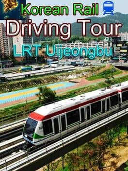 Boxart for Korean Rail Driving Tour - LRT Uijeongbu