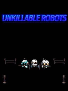 Boxart for UNKILLABLE ROBOTS