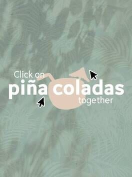 Boxart for Click on piña coladas together