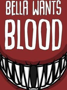 Vertical boxart for Bella Wants Blood