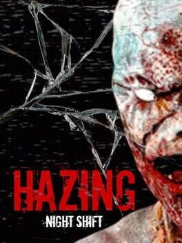 Boxart for Hazing - Night Shift