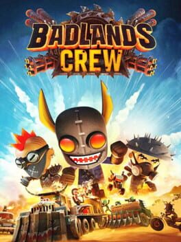 Boxart for Badlands Crew - Drive, Command, Conquer