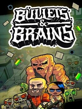 Boxart for Bullets & Brains