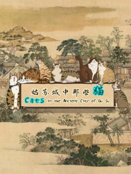 Boxart for Cats in the Ancient City of Gu Su