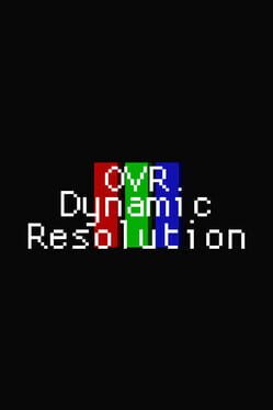 Boxart for OVR Dynamic Resolution