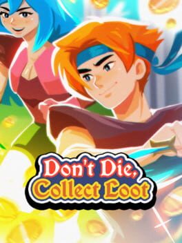 Vertical boxart for Don't Die, Collect Loot