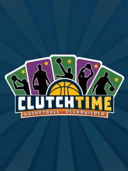 Boxart for Clutchtime™: Basketball Deckbuilder