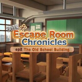 Boxart for The Escape Room Chronicles ep2:The Old School Building