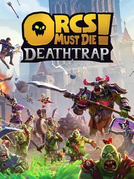 Boxart for Orcs Must Die! Deathtrap