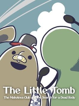 Boxart for The Little Tomb: The Maholova Club and the Search for a Dead Body