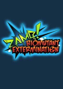 Boxart for ZAMB! Biomutant Extermination