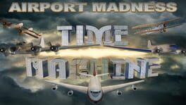 Boxart for Airport Madness: Time Machine