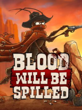 Boxart for Blood will be Spilled
