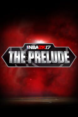 Boxart for NBA 2K17: The Prelude