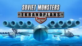 Boxart for Soviet Monsters: Ekranoplans