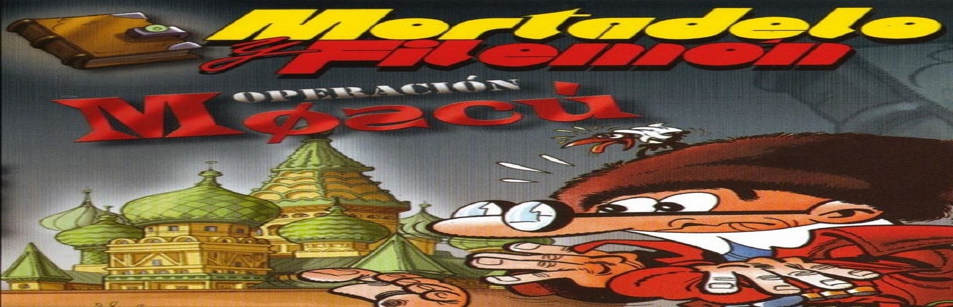 Mortadelo y Filemón: Operación Moscú cover image