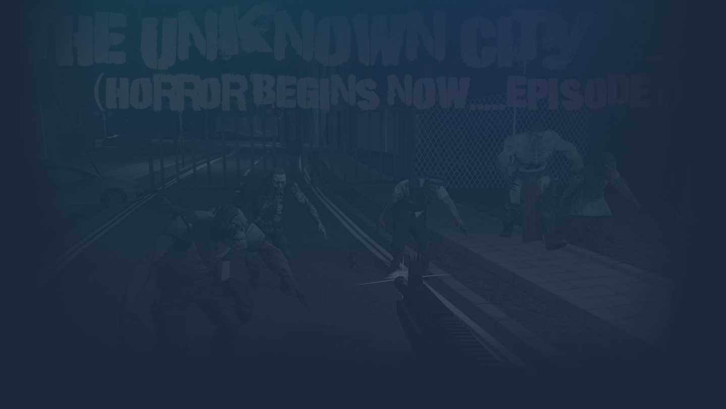 The Unknown City (Horror Begins Now.....Episode 1) cover image