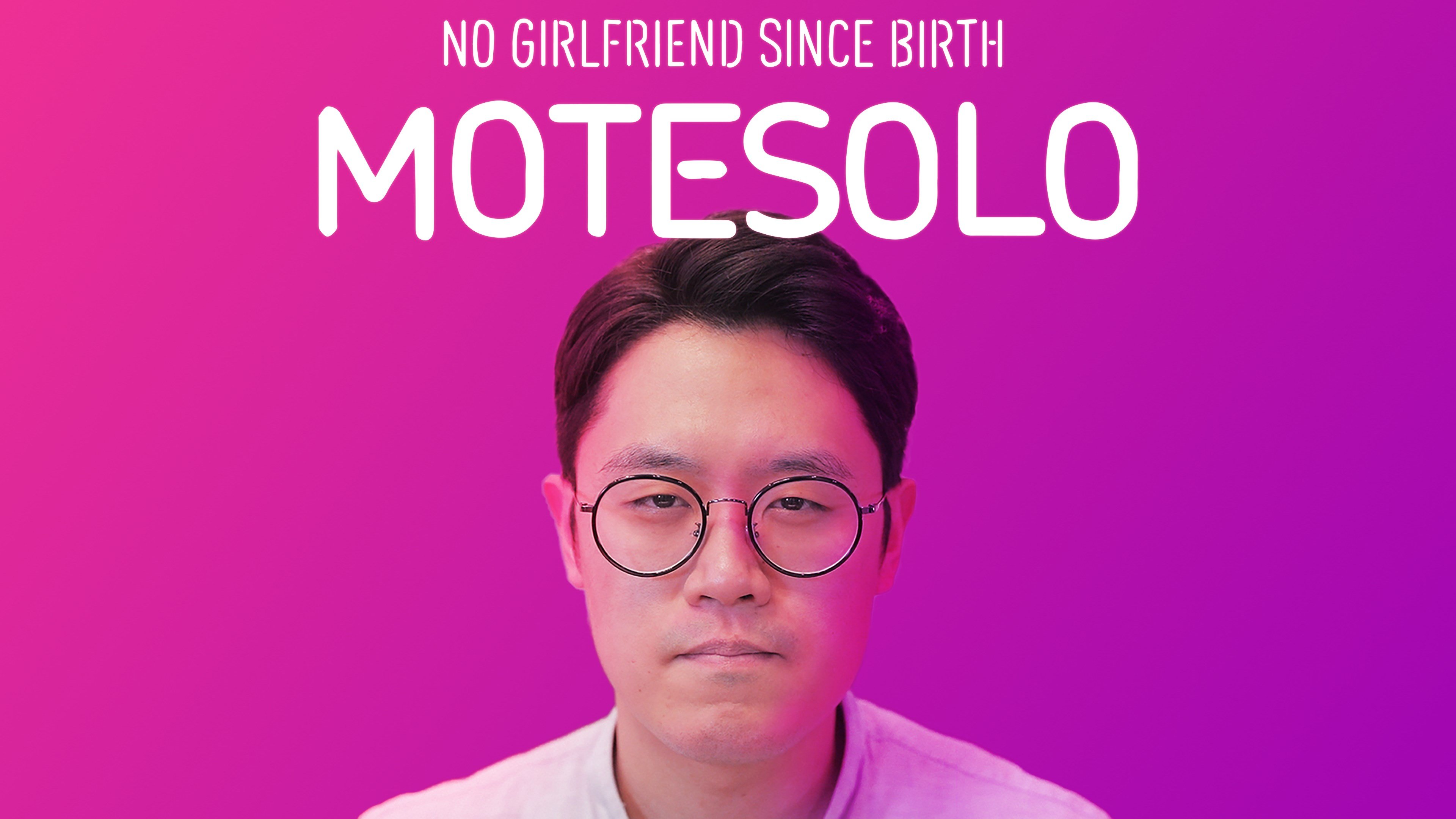 Motesolo: No Girlfriend Since Birth cover image