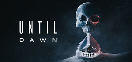 Until Dawn™