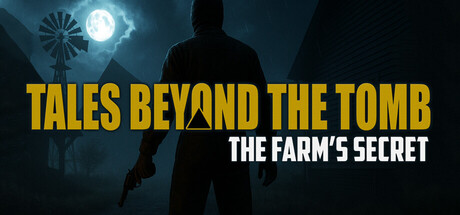 Tales Beyond The Tomb - The Farm's Secret