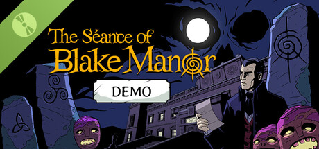The Séance of Blake Manor Demo