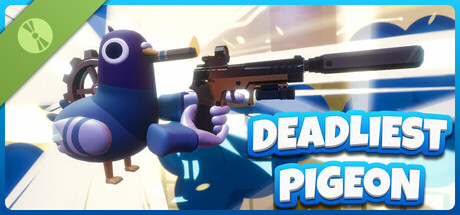 Deadliest Pigeon Demo