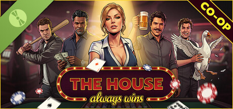 The House Always Wins Demo