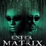 Enter the Matrix