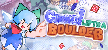 Cirno! Lifts a Boulder