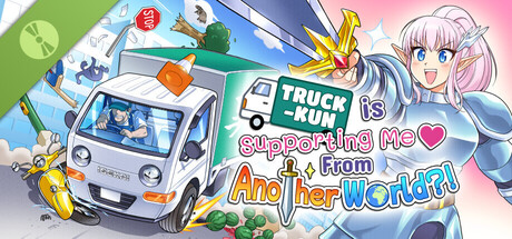 Truck-kun is Supporting Me from Another World?! Demo