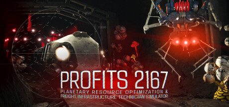 PROFITS 2167: Planetary Resource Optimization & Freight Infrastructure Technician Simulator