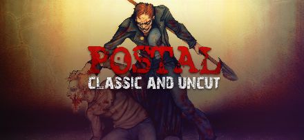 POSTAL: Classic and Uncut