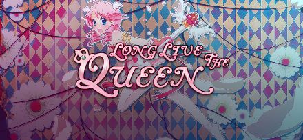 Long Live the Queen