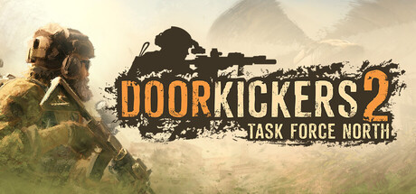 Door Kickers 2: Task Force North
